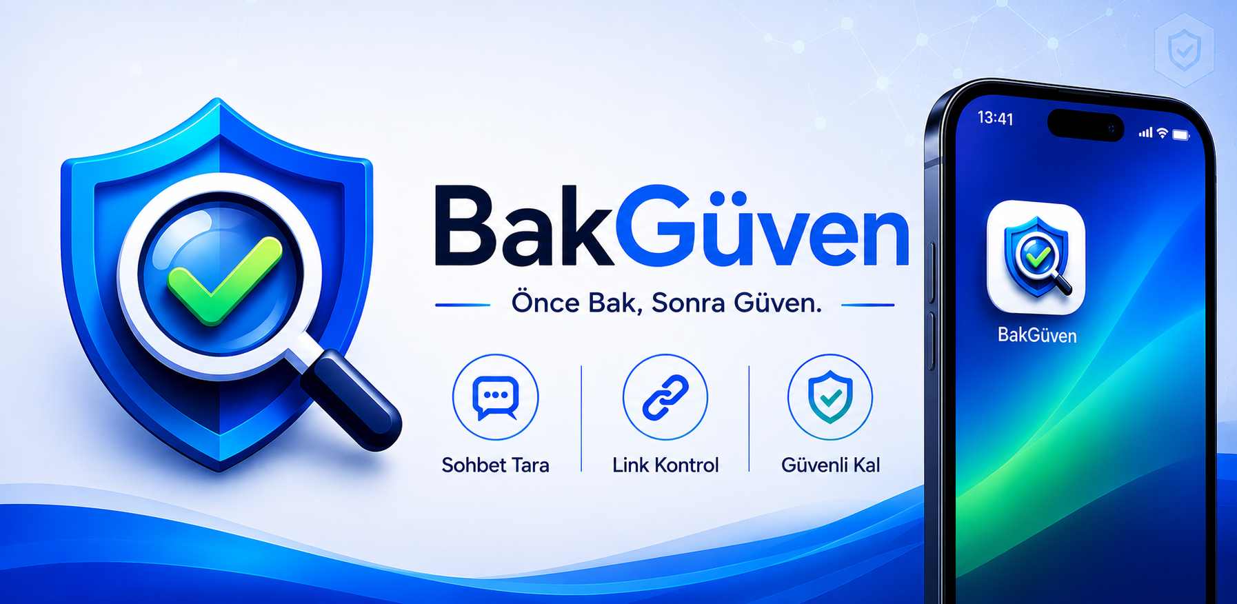 BakGüven — Önce Bak, Sonra Güven